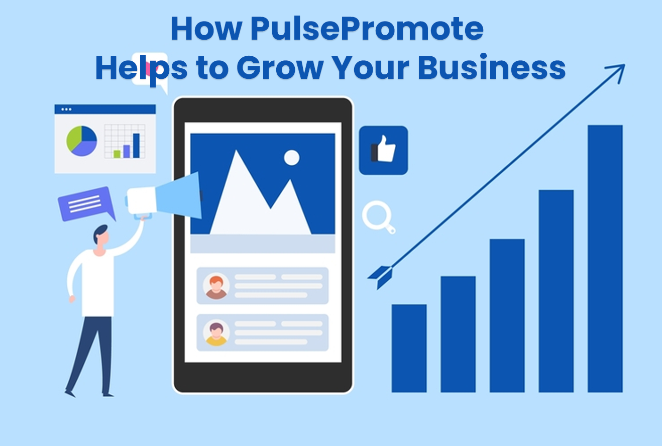 how-pulsepromote-helps-to-grow-your-business